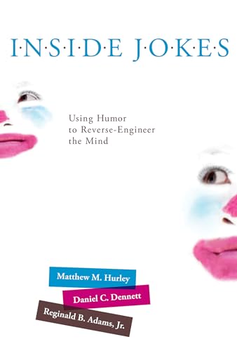 Inside Jokes: Using Humor to Reverse-Engineer the Mind - Click to Buy
