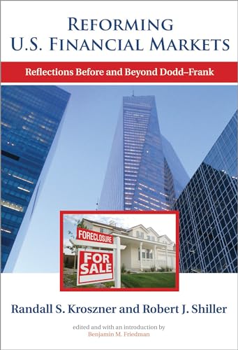Reforming U.S. Financial Markets: Reflections Before and Beyond Dodd-Frank - Click to Buy