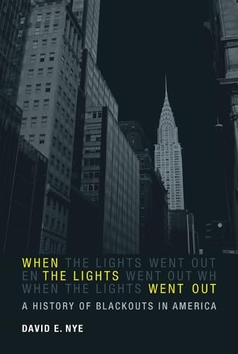 When the Lights Went Out: A History of Blackouts in America - Click to Buy