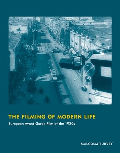 The Filming of Modern Life: European Avant-Garde Film of the 1920s - Click to Buy