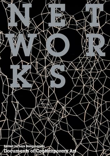 Networks (Whitechapel: Documents of Contemporary Art) - Click to Buy