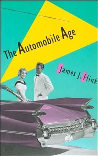 The Automobile Age (Mit Press) - Click to Buy