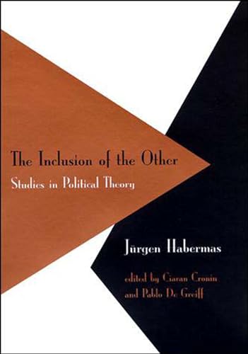 The Inclusion of the Other – Studies in Political Theory (Paper) (OBE) (Studies in Contemporary German Social Thought)