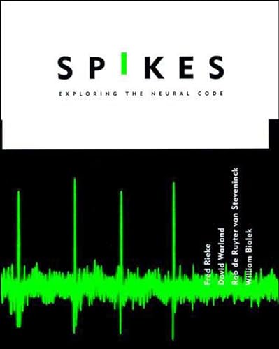 Spikes: Exploring the Neural Code (Computational Neuroscience) - Click to Buy