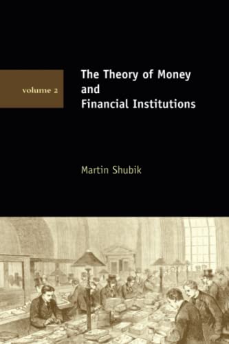 The Theory of Money and Financial Institutions, Volume 2 - Click to Buy