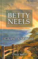 Grasp a Nettle (Betty Neels Largeprint)