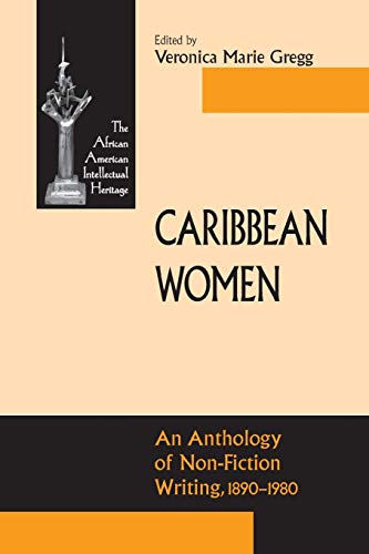 Caribbean Women: An Anthology of Non-Fiction Writing, 1890-1981 - Click to Buy