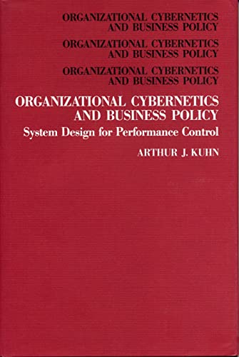 Organizational Cybernetics and Business Policy: System Design for Performance Control - Click to Buy