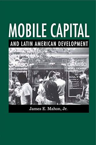 Mobile Capital and Latin American Development - Click to Buy
