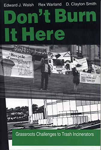 Don’t Burn it Here: Grassroots Challenges to Trash Incinerators - Click to Buy