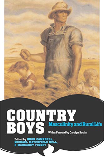 Country Boys: Masculinity And Rural Life - Click to Buy