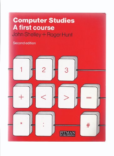 Computer Studies: A First Course - Click to Buy