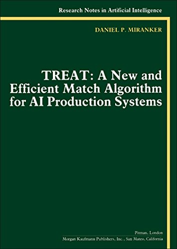 TREAT: A new and efficient match algorithm for AI production systems (Research notes in artificial intelligence) - Click to Buy