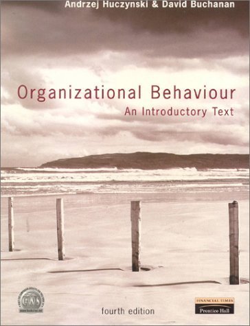 Organizational Behaviour: An Introductory Text - Click to Buy