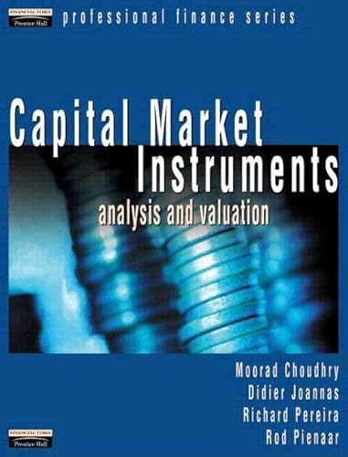 Capital Market Instruments: Analysis and Valuation (Financial Times Series) - Click to Buy