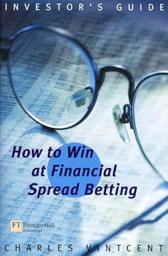 How to Win at Financial Spread Betting (Investor's Guide) - Click to Buy