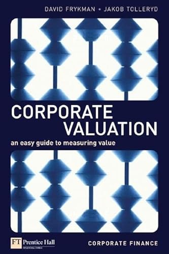Corporate Valuation: an easy guide to measuring value - Click to Buy