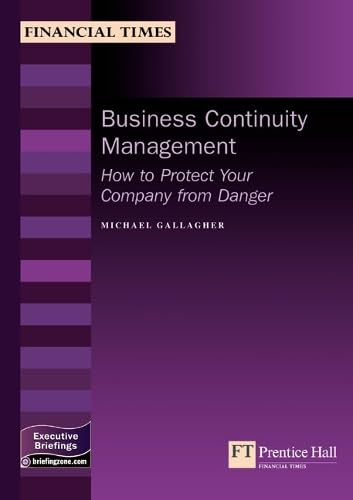 Business Continuity Management: How to Protect Your Company from Danger (MB Executive) - Click to Buy
