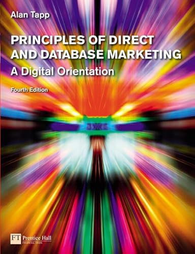 Principles of Direct and Database Marketing (4th Edition)