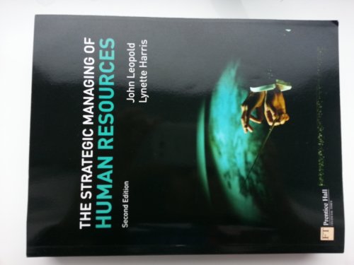 The Strategic Managing of Human Resources: Ed. by John Leopold - Click to Buy