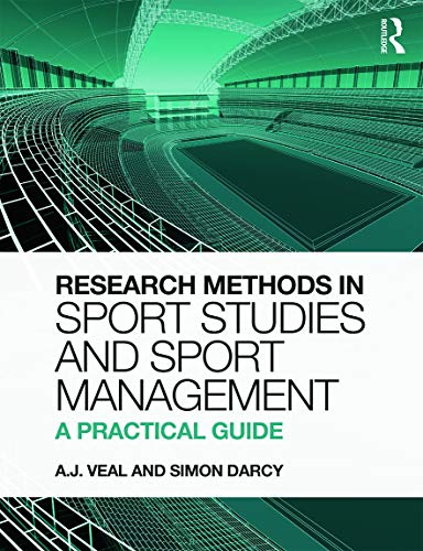 Research Methods in Sport Studies and Sport Management: A Practical Guide - Click to Buy