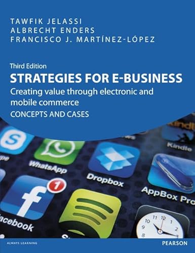 Strategies for e-Business: Creating value through electronic and mobile commerce CONCEPTS AND CASES - Click to Buy