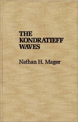The Kondratieff Waves - Click to Buy