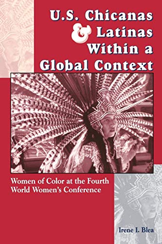 U.S. Chicanas and Latinas Within a Global Context: Women of Color at the Fourth World Women's Conference (Strategic Thought) - Click to Buy