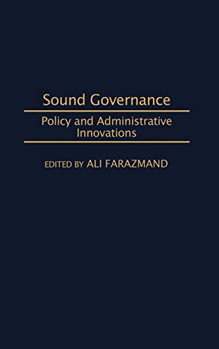 Sound Governance: Policy and Administrative Innovations - Click to Buy