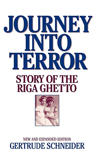 Journey into Terror: Story of the Riga Ghetto - Click to Buy