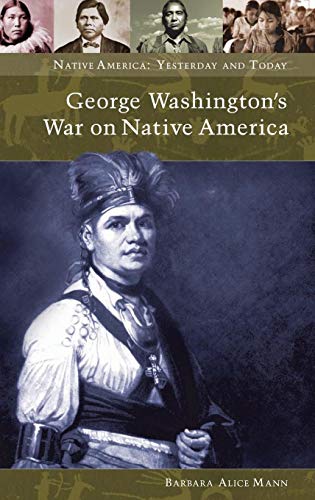 George Washington's War on Native America (Native America: Yesterday and Today) - Click to Buy