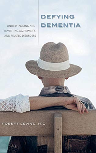 Defying Dementia: Understanding and Preventing Alzheimer's and Related Disorders - Click to Buy