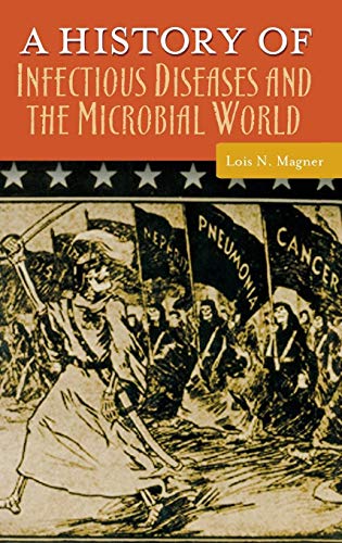 A History of Infectious Diseases and the Microbial World - Click to Buy