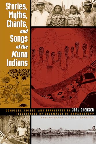 Stories, Myths, Chants, and Songs of the Kuna Indians - Click to Buy