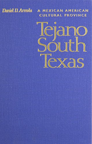 Tejano South Texas: A Mexican American Cultural Province - Click to Buy