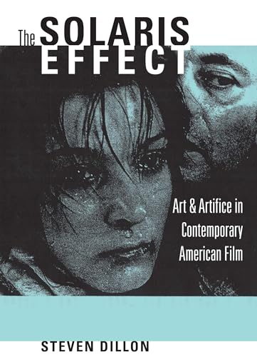The Solaris Effect: Art and Artifice in Contemporary American Film - Click to Buy