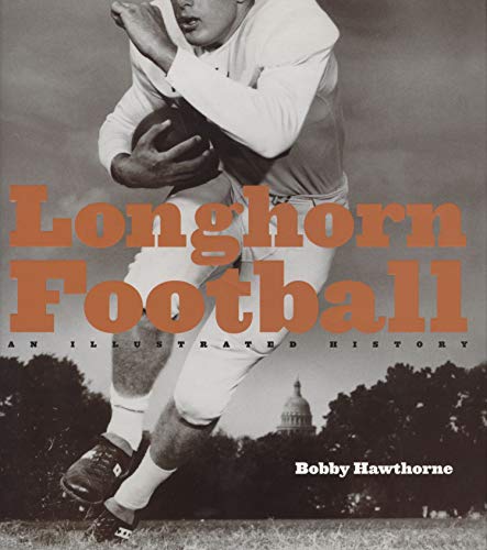 Longhorn Football: An Illustrated History - Click to Buy