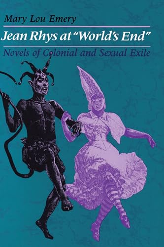 Jean Rhys at "World's End": Novels of Colonial and Sexual Exile - Click to Buy
