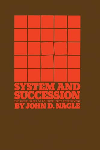 System and Succession: The Social Bases of Political Elite Recruitment - Click to Buy
