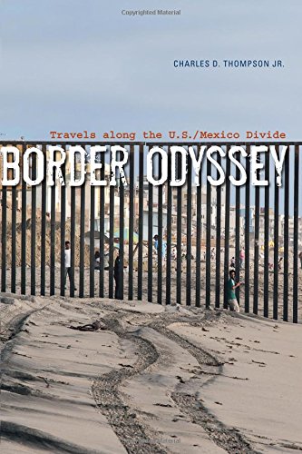 Border Odyssey: Travels along the U.S./Mexico Divide - Click to Buy