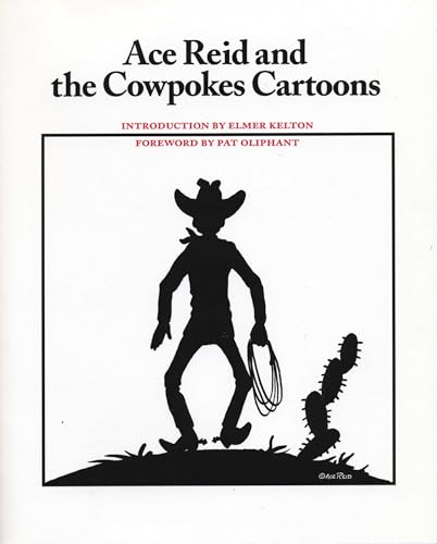 Ace Reid and the Cowpokes Cartoons (Southwestern Writers Collection Series, Wittliff Collections at Texas State University) - Click to Buy