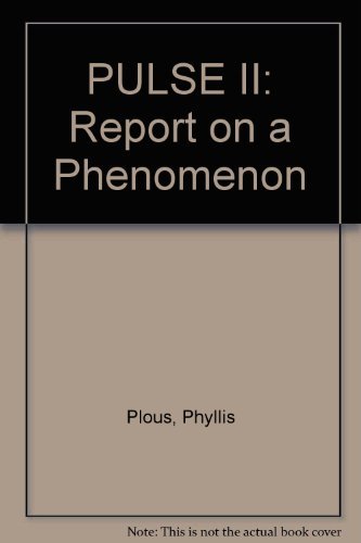 Pulse Ii: Report on a Phenomenon - Click to Buy