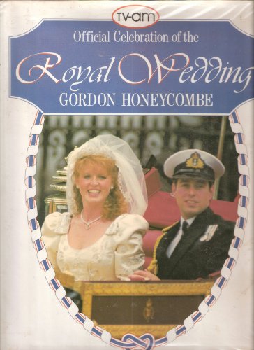 T. V.-A. M.'s Official Celebration of the Royal Wedding - Click to Buy