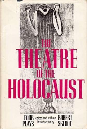 The Theatre of the Holocaust: Four Plays - Click to Buy