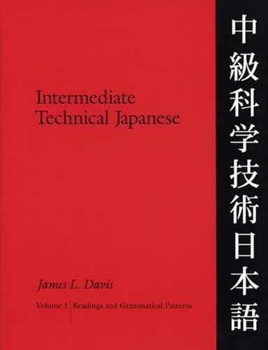 Intermediate Technical Japanese, Volume 1: Readings and Grammatical Patterns (Technical Japanese Series) - Click to Buy