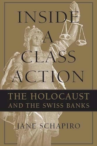 Inside a Class Action: The Holocaust and the Swiss Banks - Click to Buy