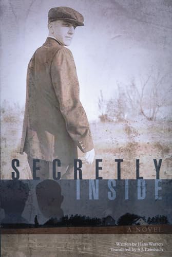 Secretly Inside: A Novel (Library of World Fiction)