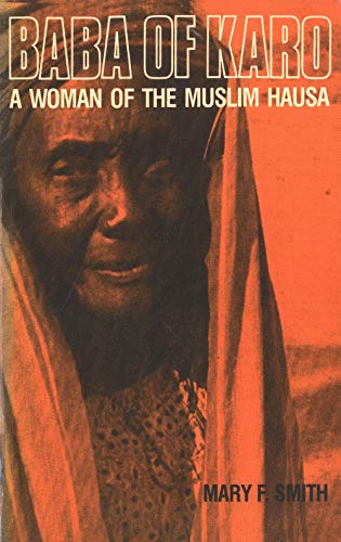 Baba of Karo: A Woman of the Muslim Hausa - Click to Buy