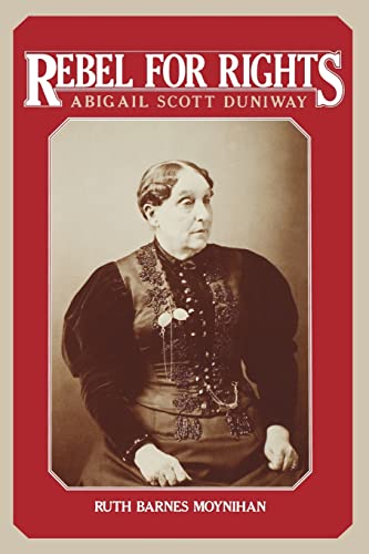 Rebel for Rights: Abigail Scott Duniway - Click to Buy