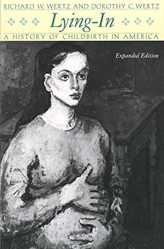 Lying-In: A History of Childbirth in America - Click to Buy